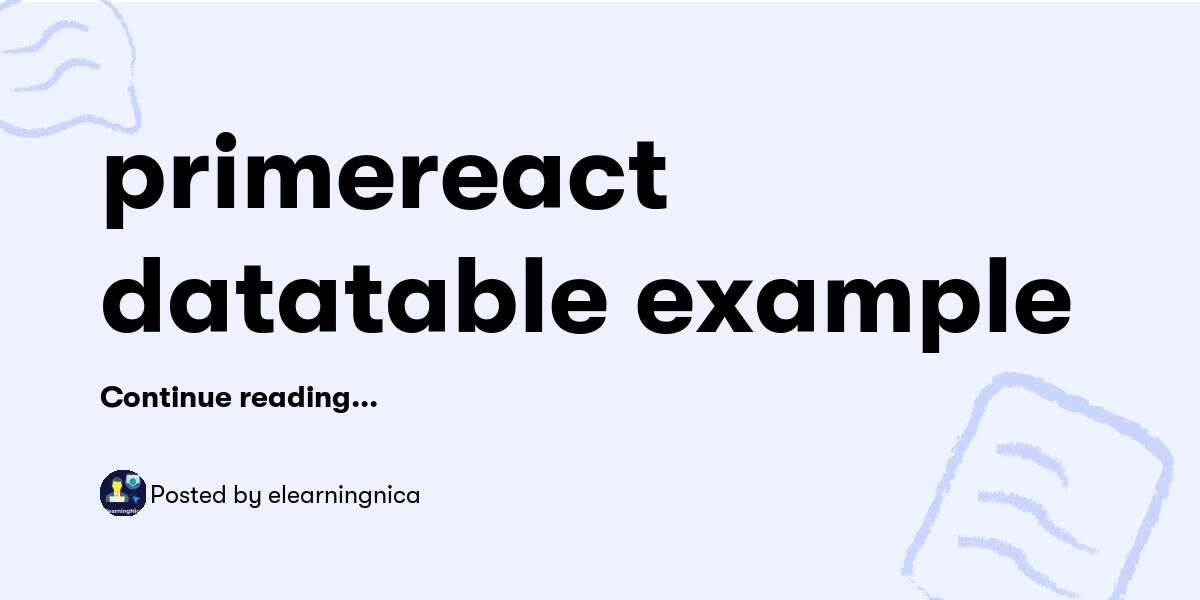 primereact datatable example — elearningnica - Buymeacoffee