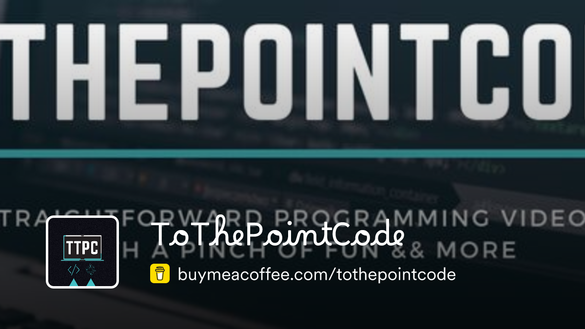 ToThePointCode is creating straightforward coding tutorials on YouTube ...