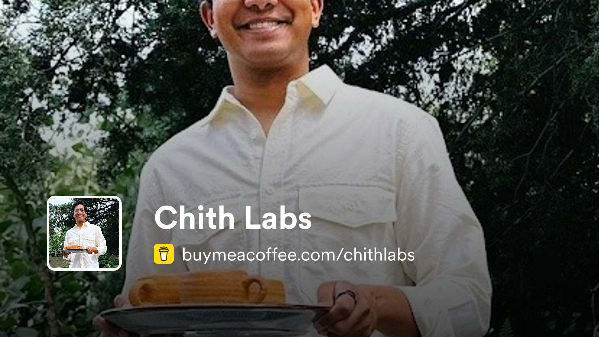 Chith Labs is ease and joy - Buymeacoffee