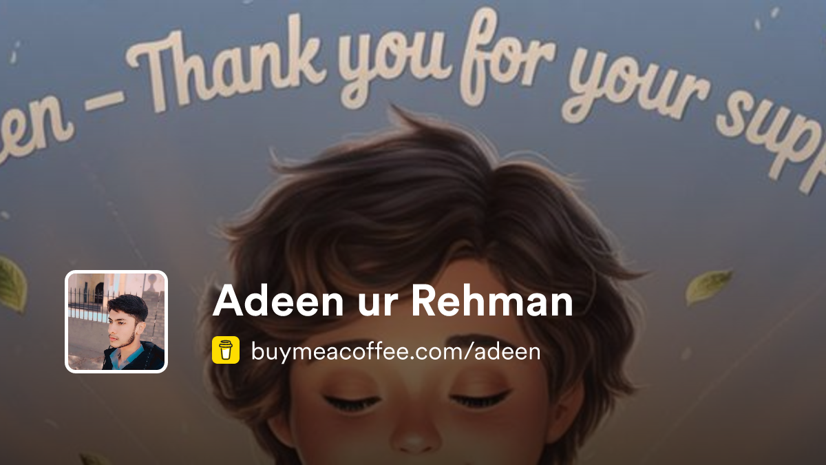 Adeen ur Rehman - Buymeacoffee