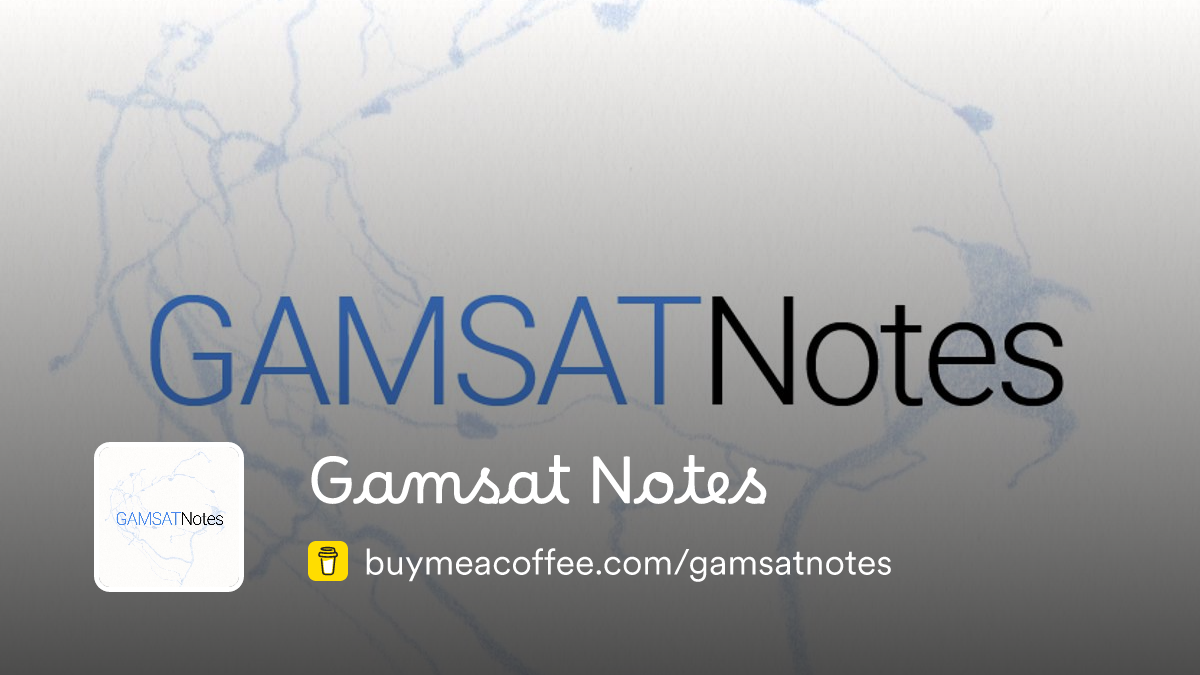 Gamsat Notes - Buymeacoffee
