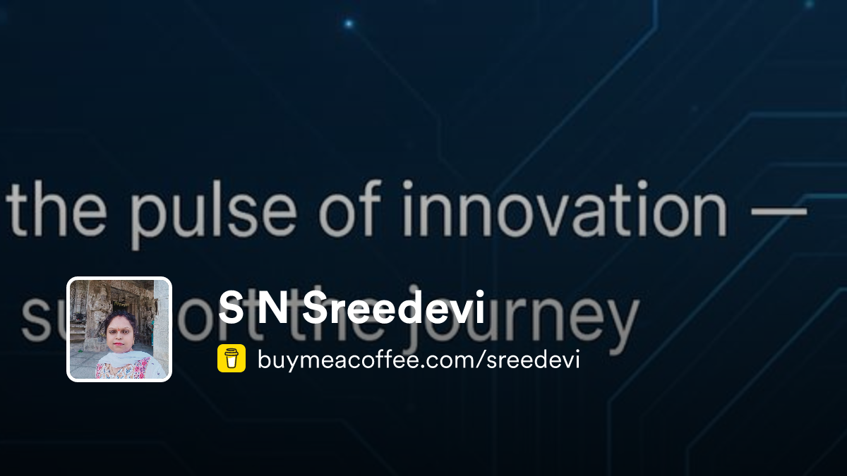 S N Sreedevi - Buymeacoffee