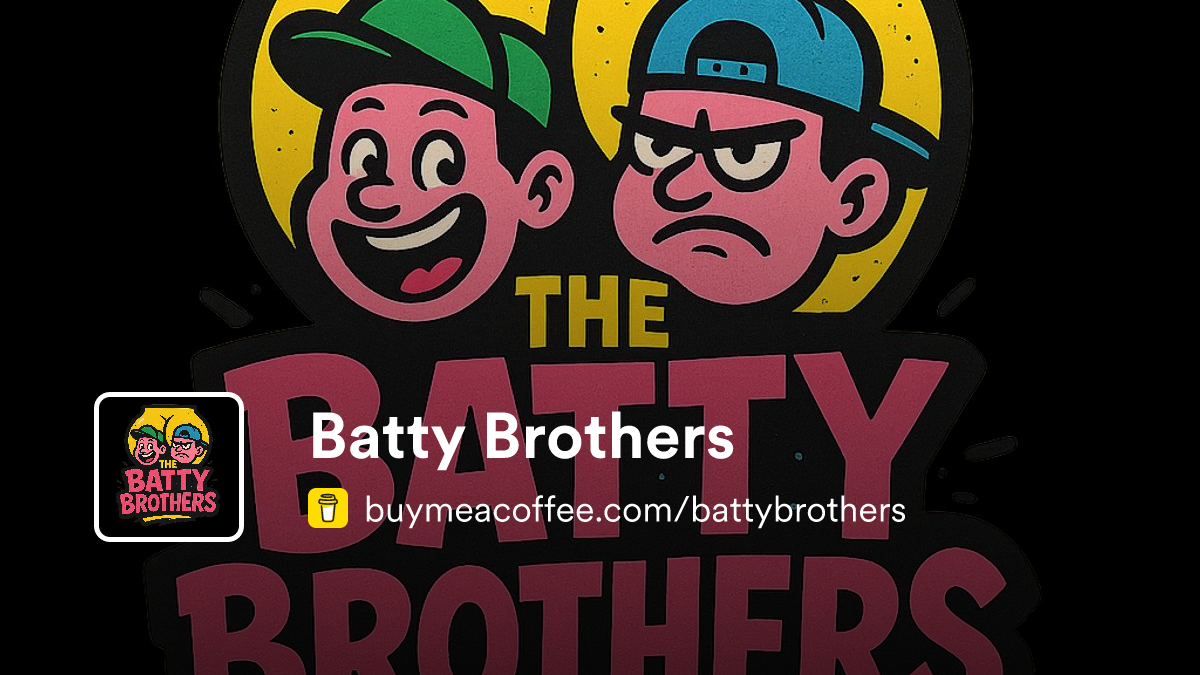 Batty Brothers is Software (coming soon), Streams and Content ...