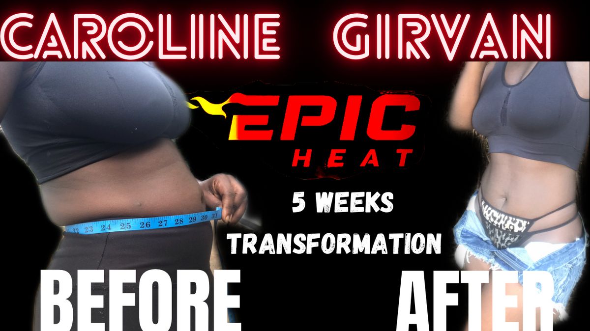 The Caroline Girvan Epic heat program. My transformation at 5 weeks