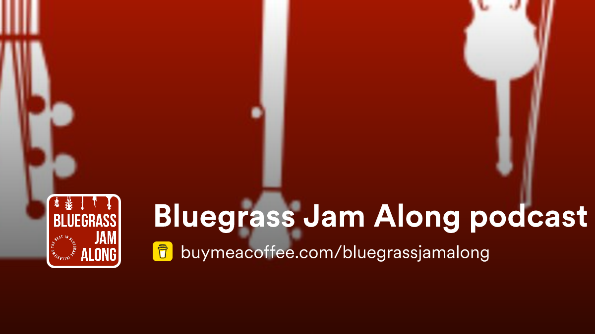 Bluegrass Jam Along podcast - Buymeacoffee