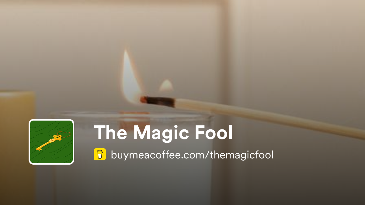 Fool You Magic The Magic Fool is Tarot Readings - Buymeacoffee