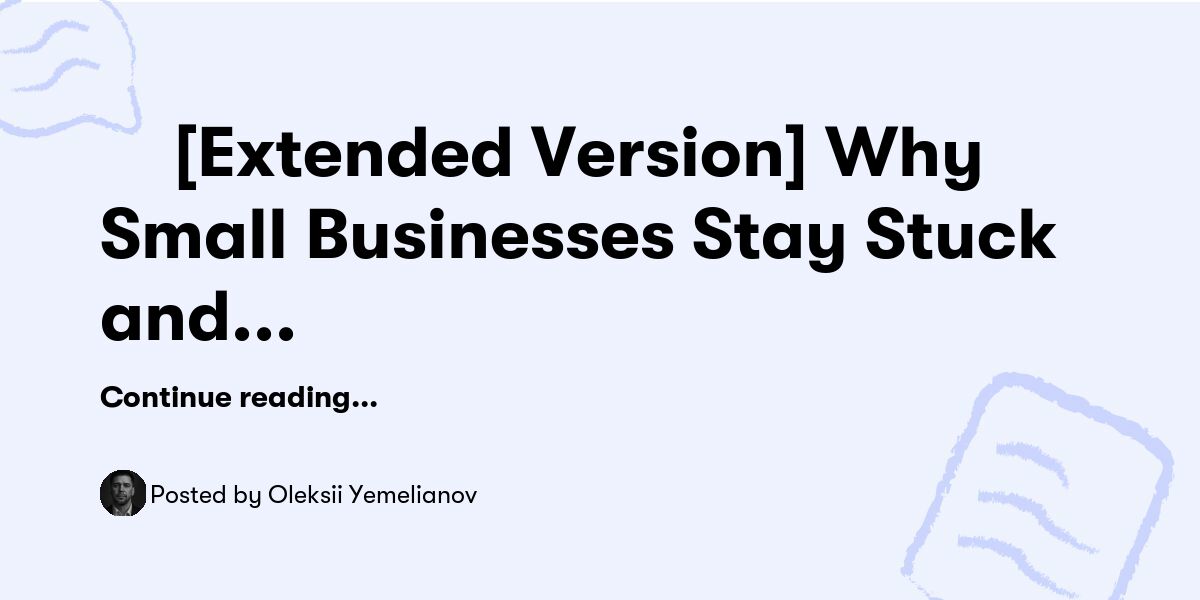 🧩 [Extended Version] Why Small Businesses Stay Stuck and How to Break ...
