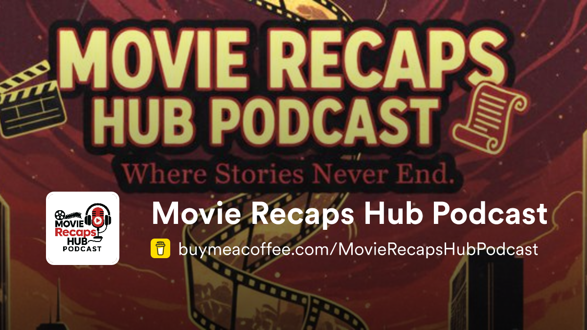 Movie Recaps Hub Podcast - Buymeacoffee