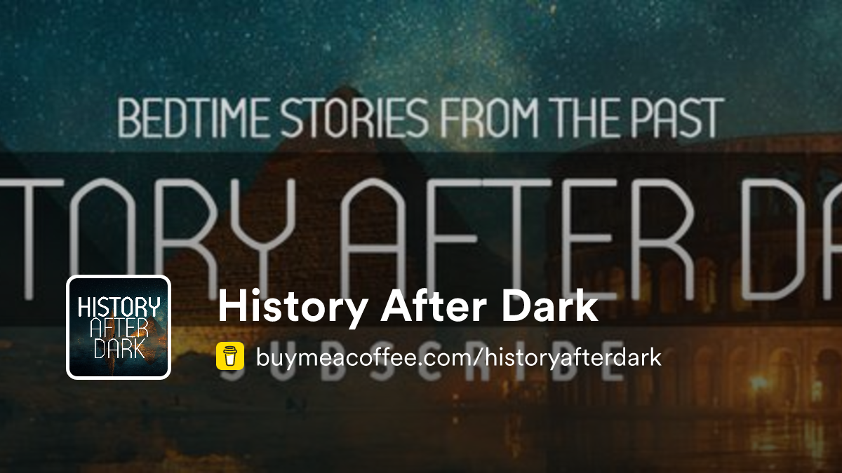 History After Dark - Buymeacoffee