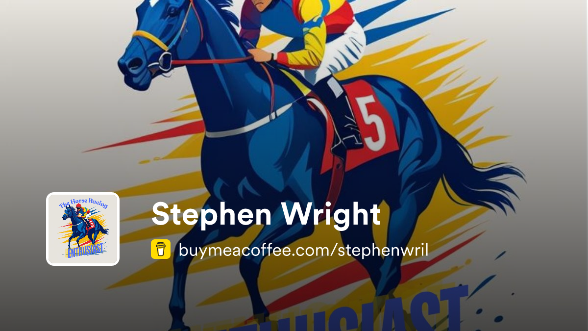 Stephen Pears Racing Stephen Wright is Horse Racing Tipster Service - Buymeacoffee