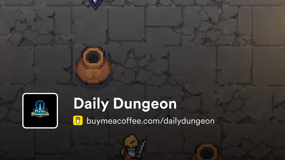 Daily Dungeon is Creating https://www.dailydungeon.app - Buymeacoffee