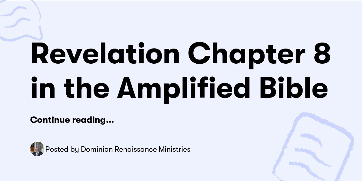 Revelation Chapter 8 in the Amplified Bible — Dominion Renaissance ...