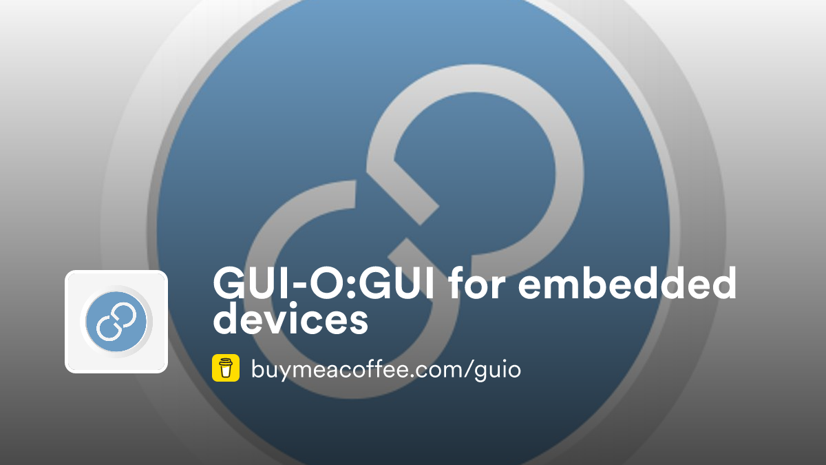 GUI-O:GUI for embedded devices - Buymeacoffee