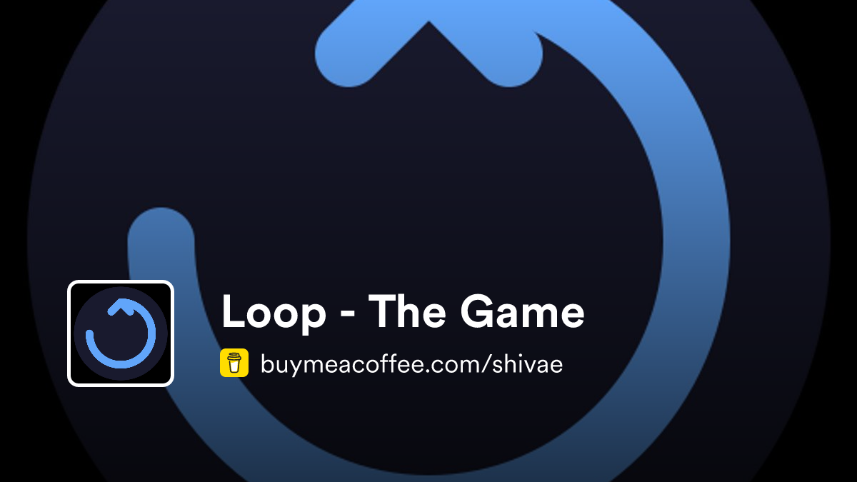 Loop - The Game is creating a time loop incremental game - Buymeacoffee
