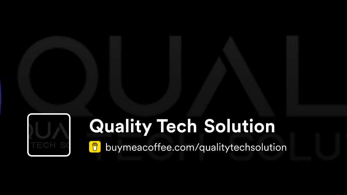 Quality Tech Solution - Buymeacoffee