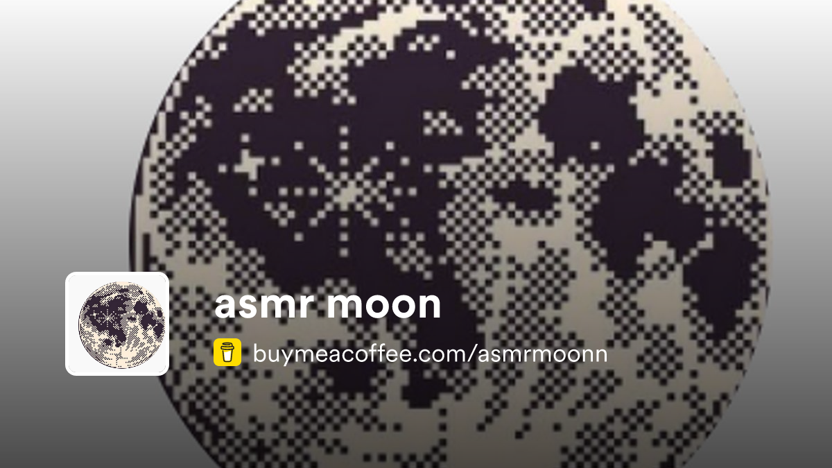 asmr moon - Buymeacoffee