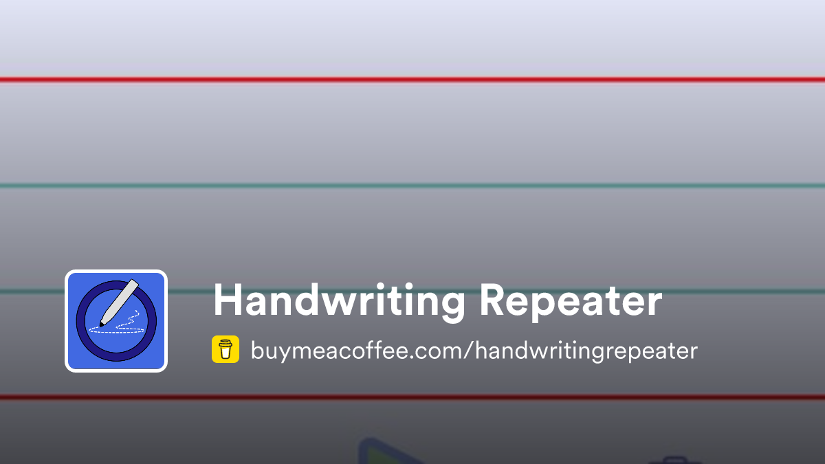 Repeat Writing Handwriting Repeater - Buymeacoffee