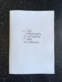 The Philosophy of Cooking with Leftovers