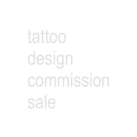 Limited tattoo design commision sale