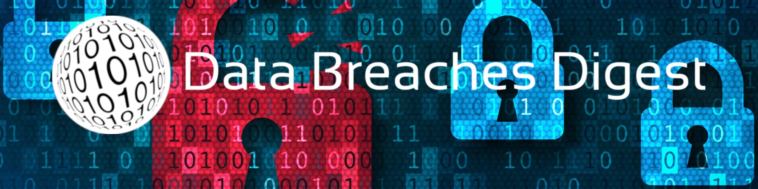 Data Breaches Digest is Providing Public Awareness of Data Breaches ...