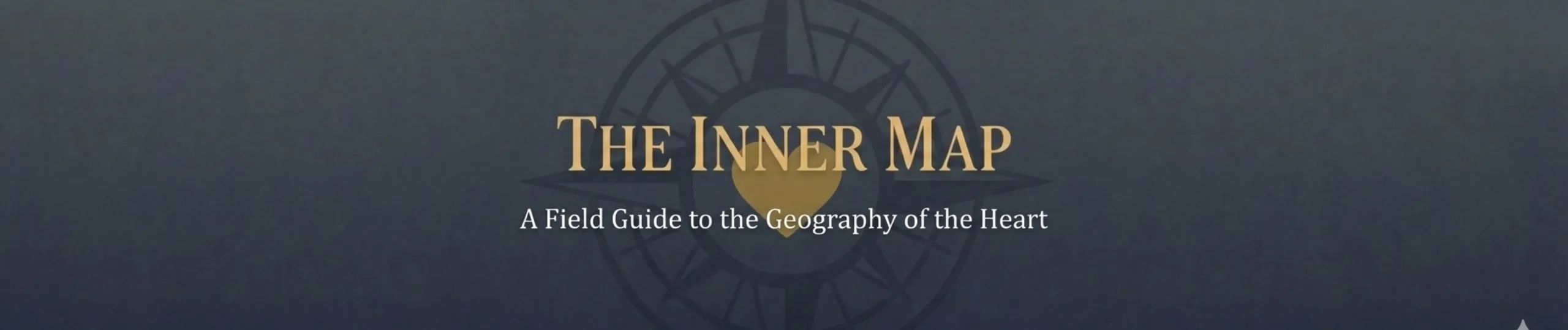 The Inner Map is Writing 'The Geography of Heart' and developing The ...