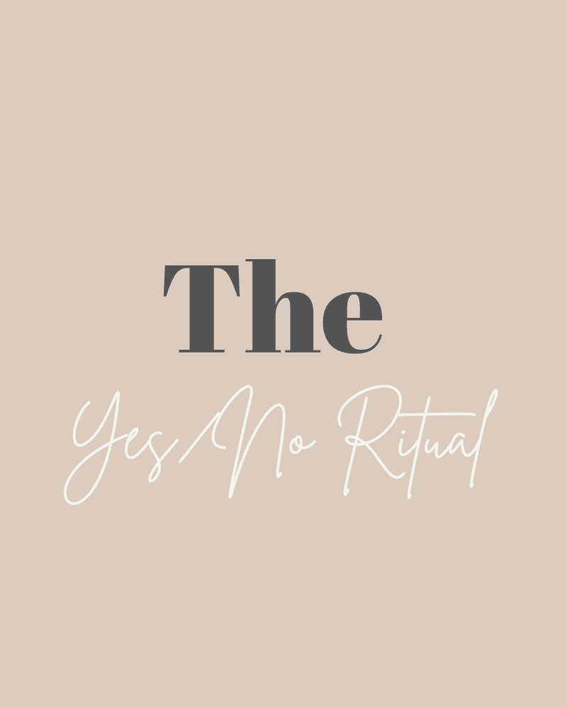 The Yes/No Ritual