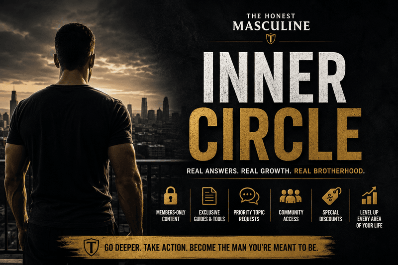 The Honest Masculine Inner Circle