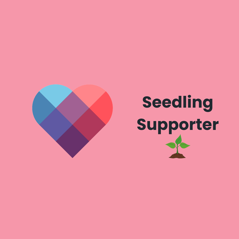 🌱Seedling Supporter