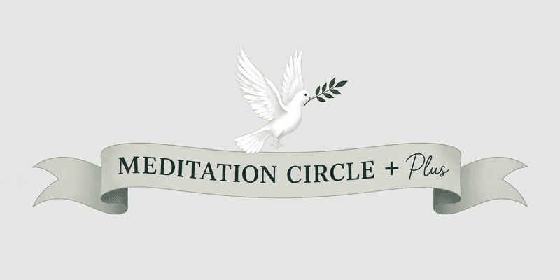 πποΈ MEDITATION CIRCLE + PLUS!