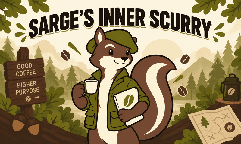 Sarge’s Inner Scurry