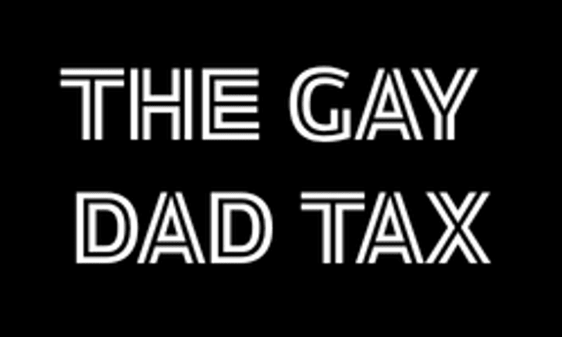 The Gay Dad Tax
