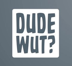 dudewutpodcast