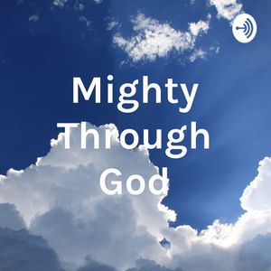 mightythroughgod
