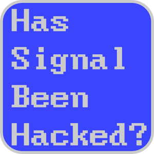 hassignalbeenhacked