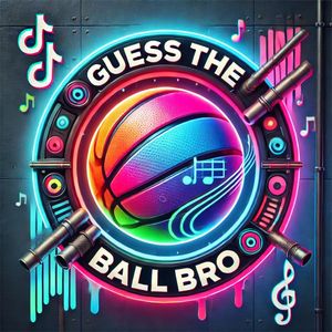 guesstheballbro