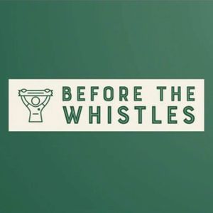 beforethewhistles