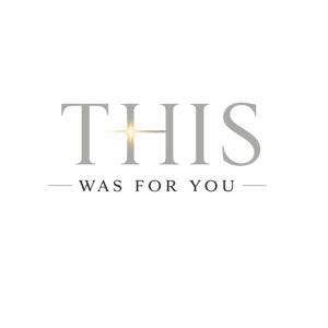 thiswasforyou