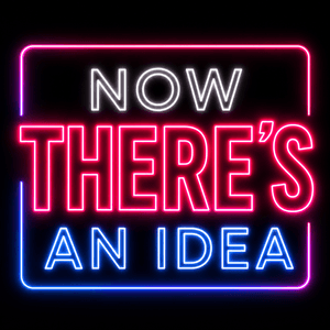 nowtheresanidea