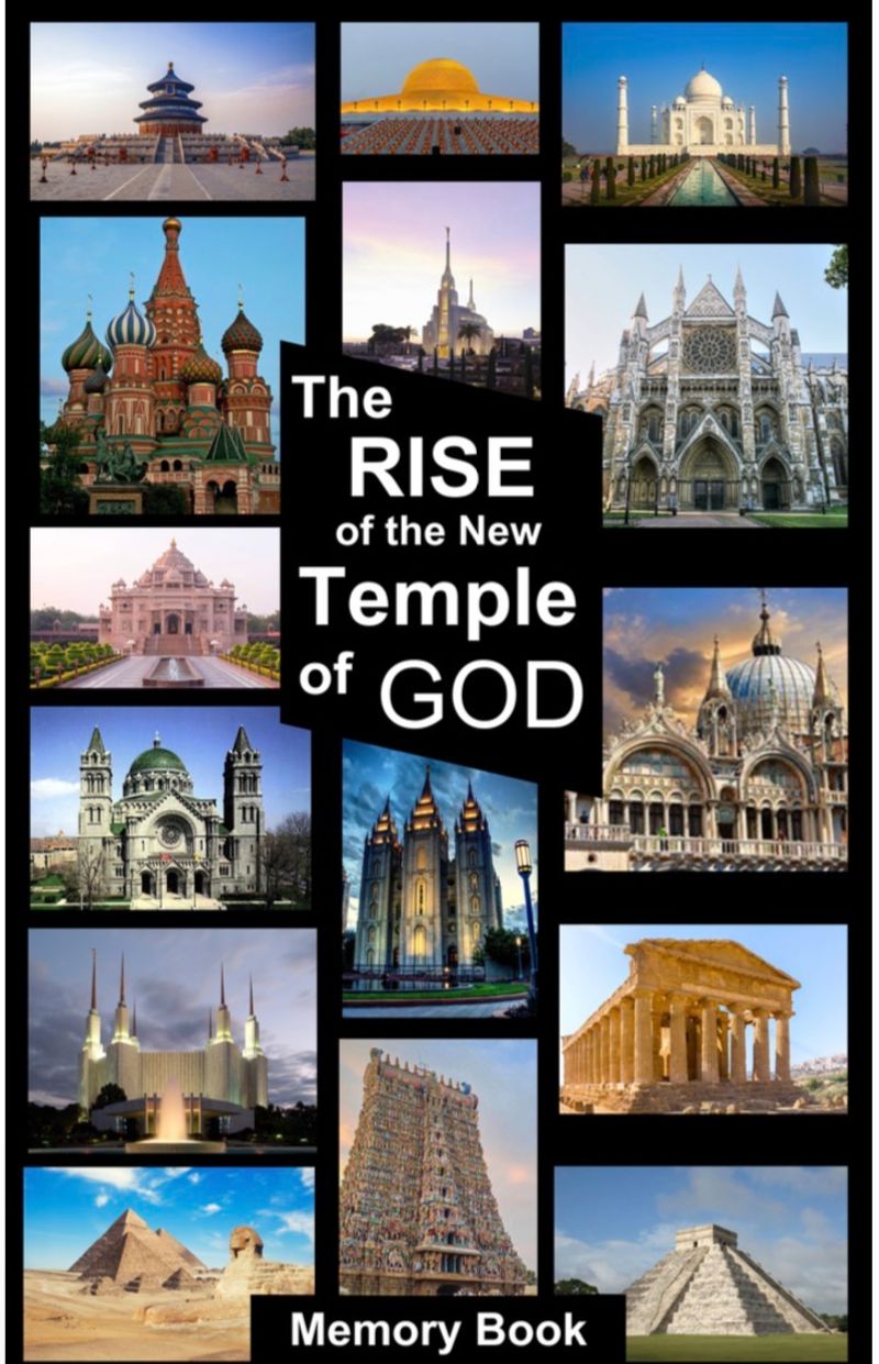 The Rise of the New Temple of God - Memory Book!