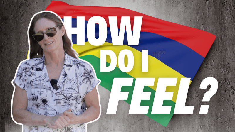 HOW DO I FEEL after 9 years living in MAURITIUS?