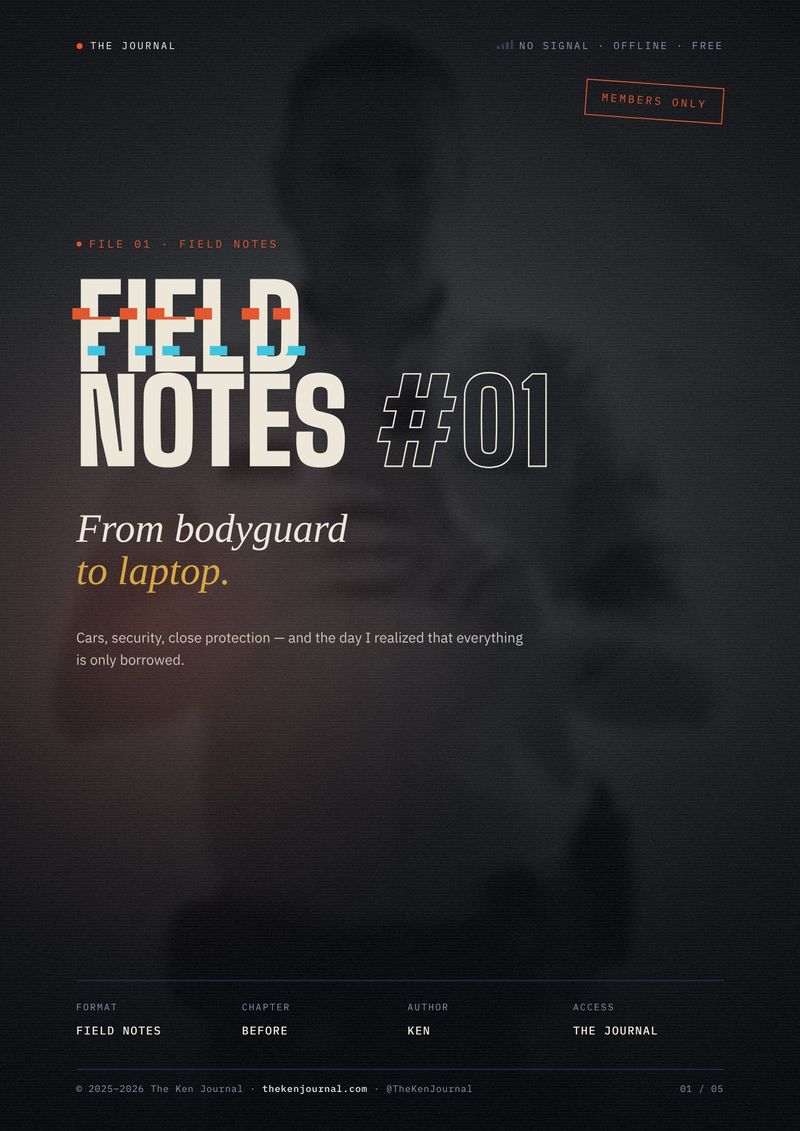 Field Notes #01: From bodyguard to laptop