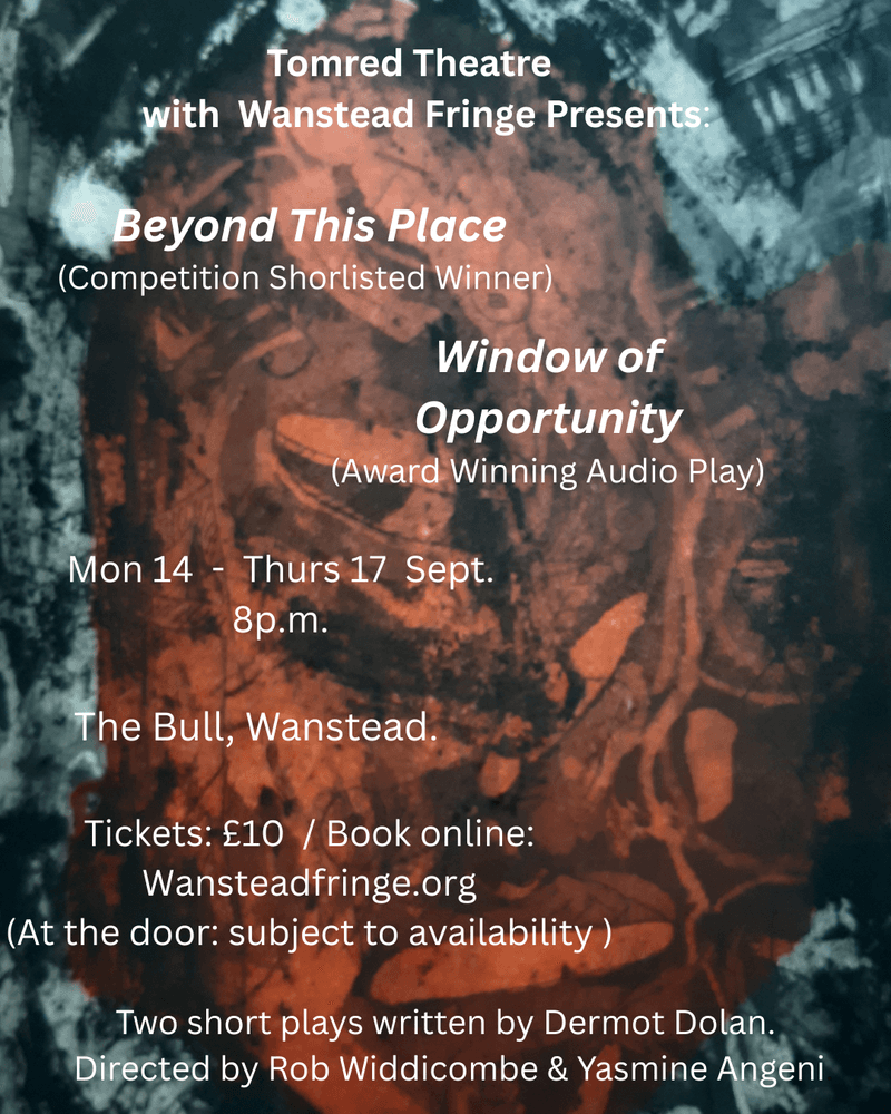 Catch the "Window of Opportunity" at Wanstead Fringe