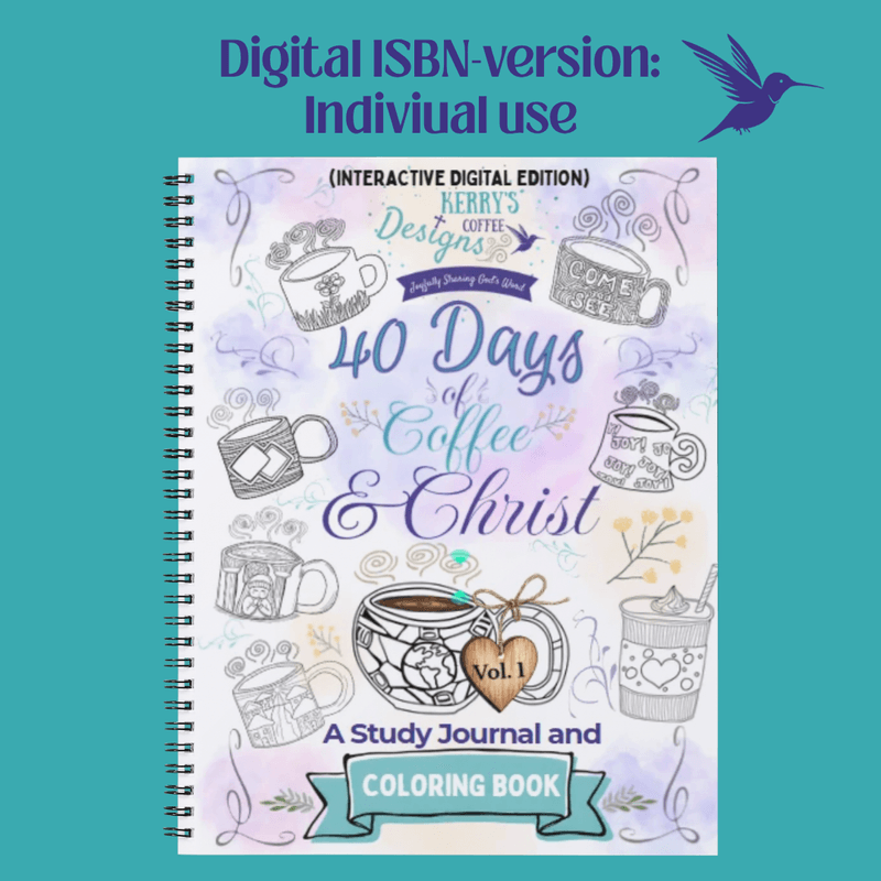 🎉 Now Live: Official Digital ISBN Editions of 40 Days of Coffee & Christ: Volume 1 (Physic