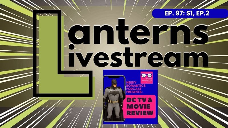 We're going live weekly to discuss Lanterns