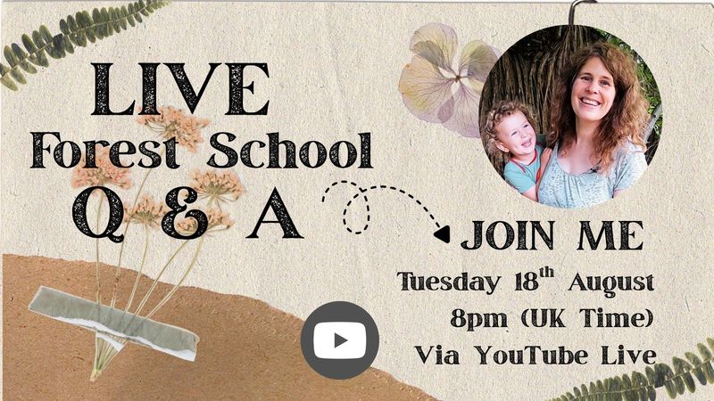 Got a Forest School question? Join the live Q&A 🌿