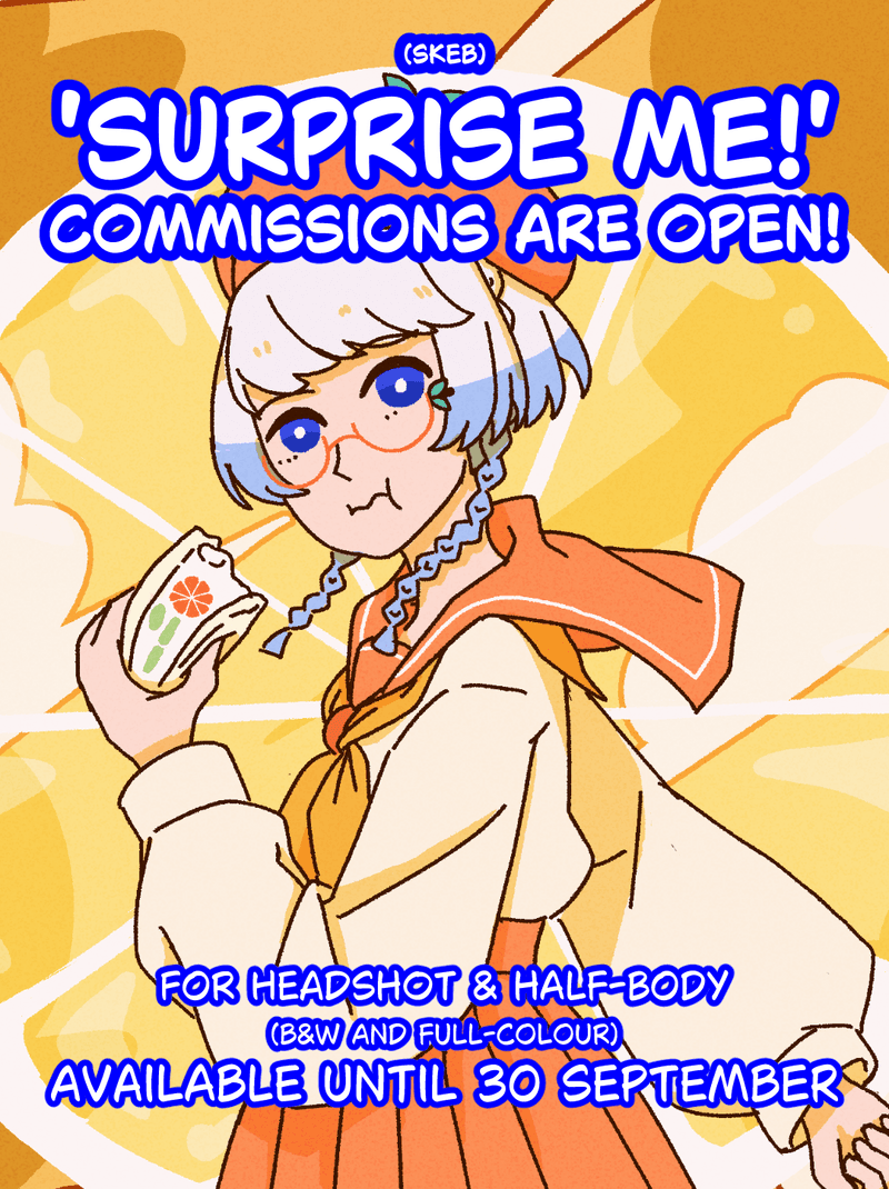 SUPRISE ME! COMMISSION SALE (UNTIL 30 SEPT 2026)
