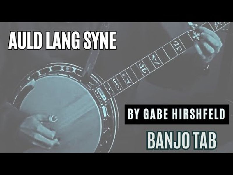 Auld Lang Syne by Gabe Hirshfeld