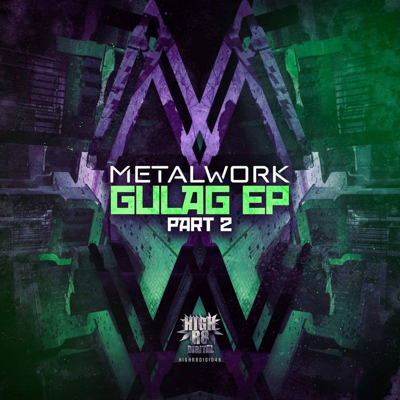 METAL WORK - GULAG : PART 2 - OUT NOW