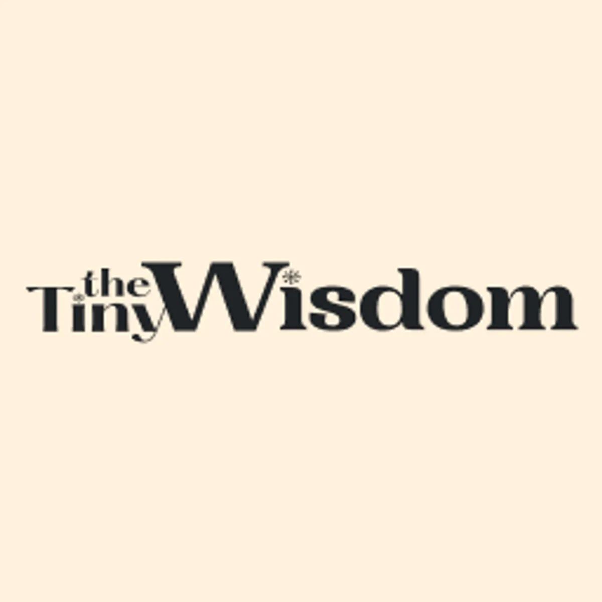The Tiny Wisdom is Writing about practical tips for life and work ...