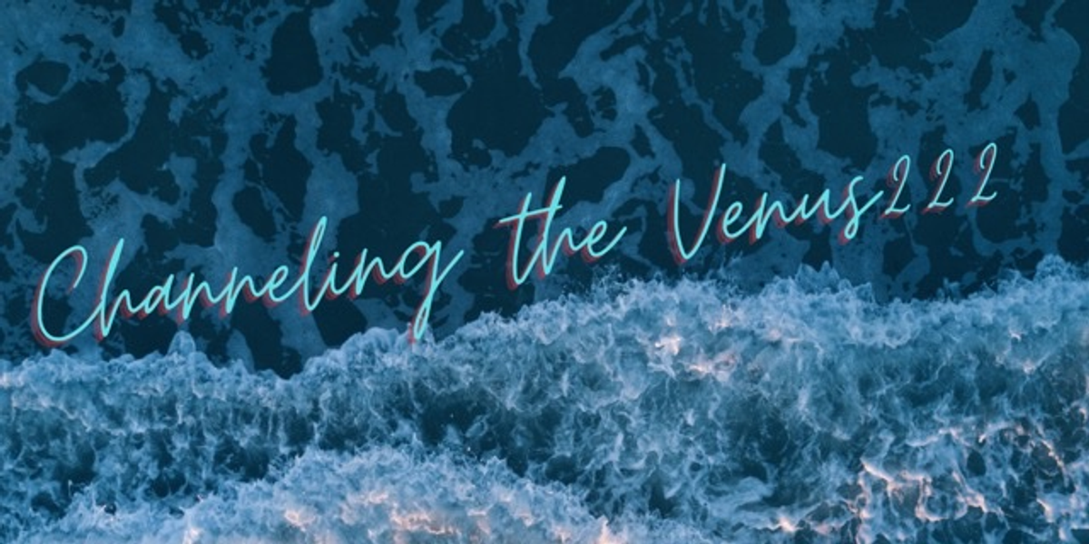 Channeling the Venus222